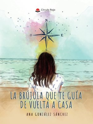 cover image of La brújula que guía de vuelta a casa
